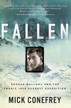 Fallen - George Mallory and the tragic 1924 Everest expedition