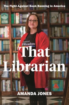 That Librarian - The Fight Against Book Banning in America