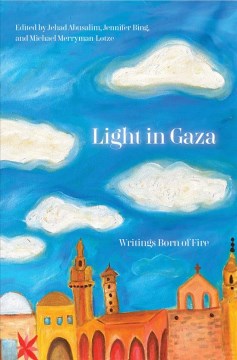 Light in Gaza - Writings Born of Fire