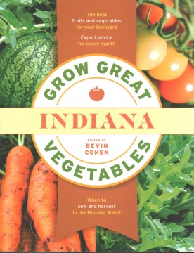 Grow Great Vegetables in Indiana