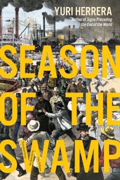 Season of the swamp - a novel