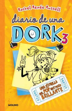 Diario De Una Dork 3 / Dork Diaries 3 - Una Estrella del pop muy poco brillante / Tales from a Not-so-talented Pop Star
