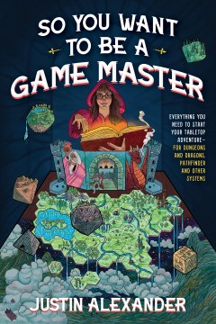 So you want to be a game master - everything you need to start your tabletop adventure for Dungeons & Dragons, Pathfinder, and other systems