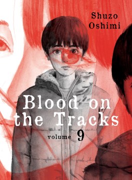 Blood on the tracks. Volume 9
