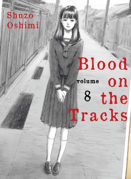Blood on the tracks. Volume 8
