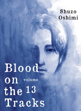 Blood on the tracks. Volume 13
