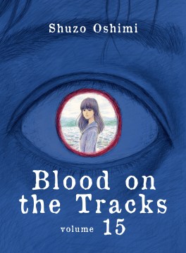 Blood on the tracks. Volume 15