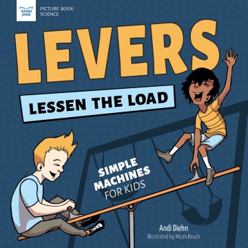 Levers lessen the load