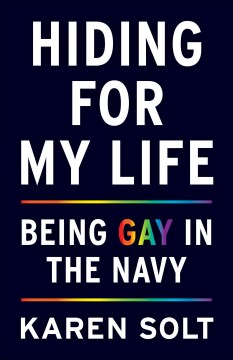 Hiding for My Life - Being Gay in the Navy