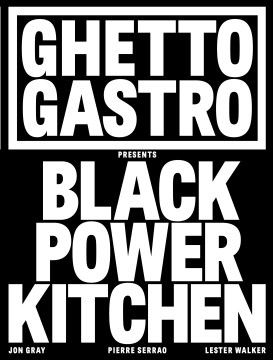 Ghetto Gastro Black Power Kitchen Book Cover