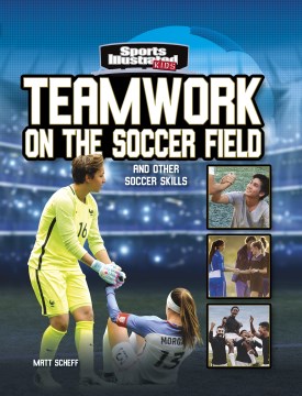 Teamwork on the soccer field - and other soccer skills