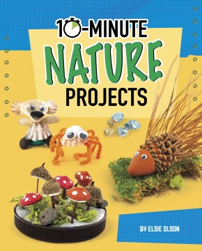 10-minute nature projects