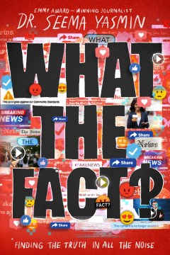 What the Fact? - Finding the Truth in All the Noise