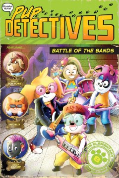 Pup detectives. 8, Battle of the bands