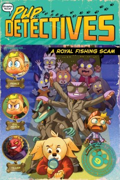 Pup detectives. 9, A royal fishing scam