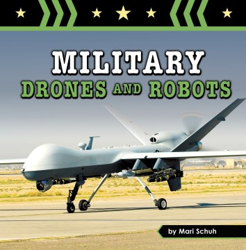Military drones and robots