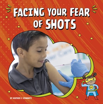 Facing Your Fear of Shots
