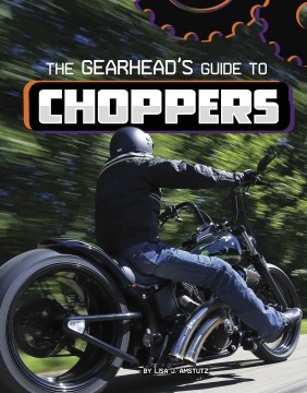 The gearhead's guide to choppers