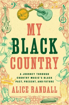 My black country - chasing the hidden roots and flowers of black country music genius