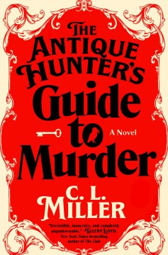 The antique hunter's guide to murder - a novel