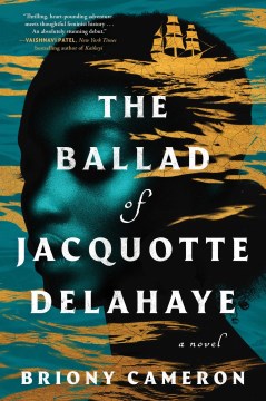 The ballad of Jacquotte Delahaye - a novel