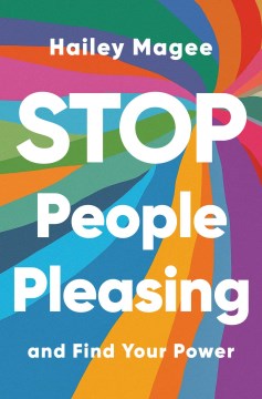 Stop people pleasing - and find your power