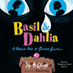 Basil & Dahlia - a tragical tale of sinister sweetness