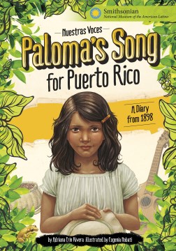 Paloma's song for Puerto Rico - a diary from 1898