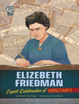Elizebeth Friedman - expert codebreaker of World War II