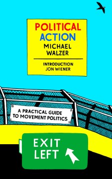 Political Action : A Practical Guide to Movement Politics