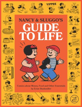Nancy & Sluggo's guide to life - comics about money, food, and other essentials