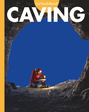 Curious about caving