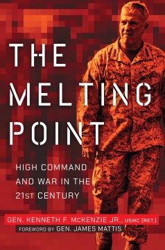The Melting Point- High Command and War in the 21st Century