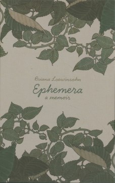 Ephemera - a memoir