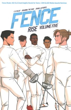 Fence. Rise Volume five, Rise