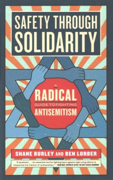 Safety Through Solidarity - A Radical Guide to Fighting Antisemitism