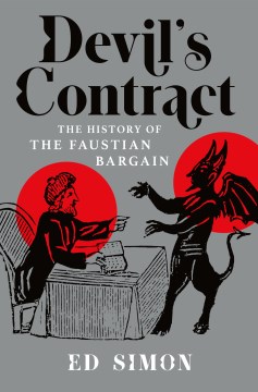 Devil's Contract - The History of the Faustian Bargain