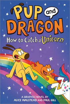 Pup and Dragon - How to Catch a Unicorn