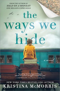 The ways we hide : a novel