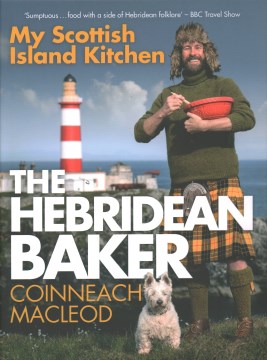 The Hebridean Baker - My Scottish Island Kitchen