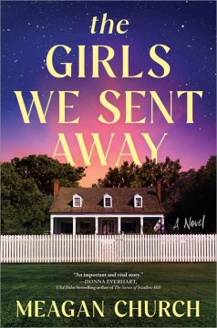 The girls we sent away - a novel
