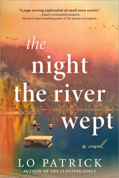The night the river wept - a novel