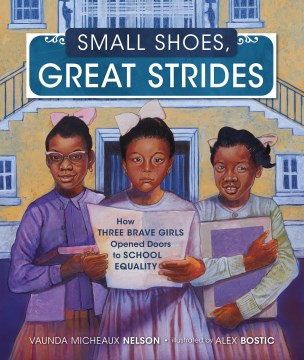Small shoes, great strides - how three brave girls opened doors to school equality