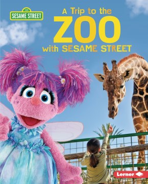 A trip to the zoo with Sesame Street