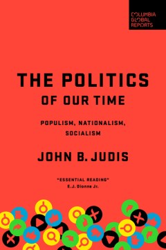 The politics of our time - populism, nationalism, socialism