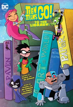 Teen Titans go! - to the library