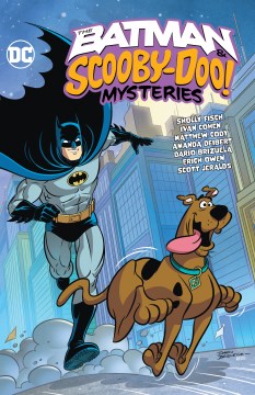 The Batman & Scooby-Doo mysteries