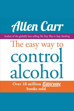 The Easy Way to Control Alcohol by Allen Carr - Audiobooks on