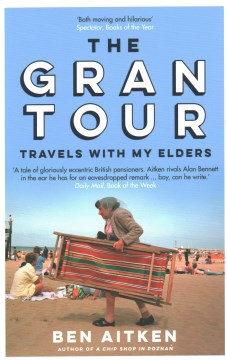 The Gran Tour : Travels With My Elders