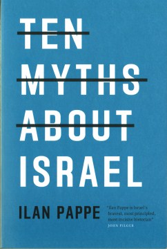 Ten myths about Israel